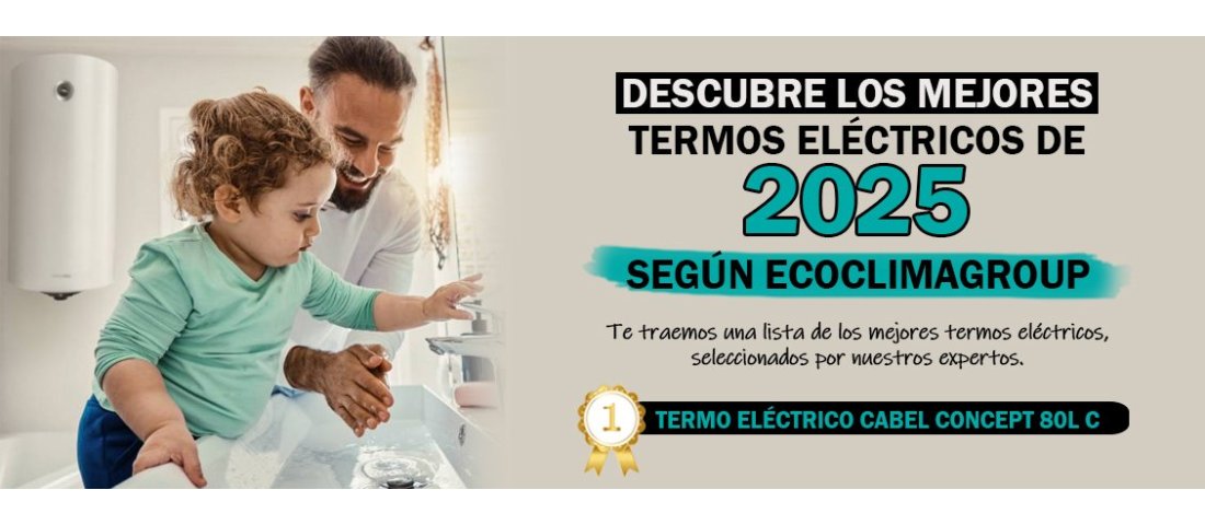 Recomendaciones de Ecoclimagroup: Los Mejores Termos Eléctricos de 2025